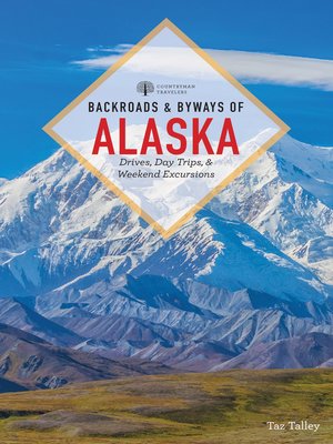 cover image of Backroads & Byways of Alaska ()  (Backroads & Byways)